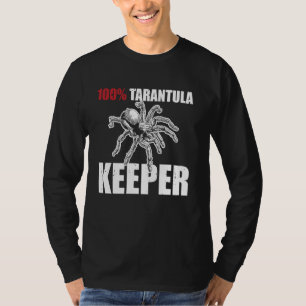 100 Tarantula Keeper Bird Spider T-Shirt