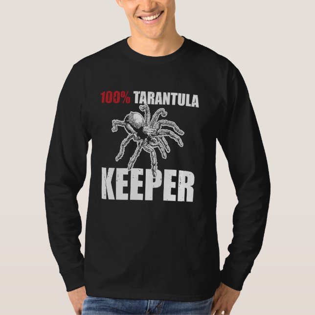 100 Tarantula Keeper Bird Spider T-Shirt (Front)