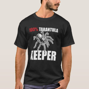 100 Tarantula Keeper Bird Spider T-Shirt