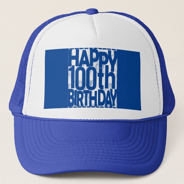 100 th birthday Celebration Trucker Hat (Front)