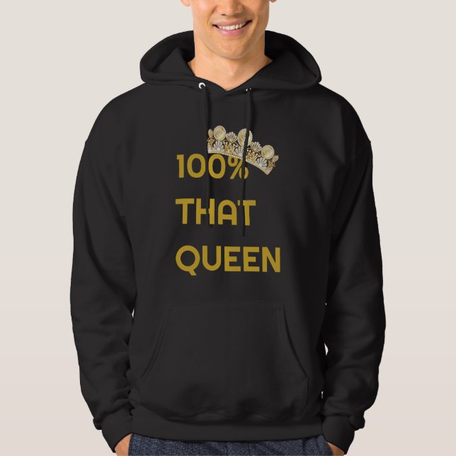 100 That Queen Cute Trendy Ladies Hoodie (Front)
