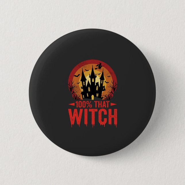 100% That Witch Halloween Castle Button (Front)