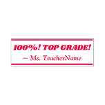 [ Thumbnail: "100%! Top Grade!" + Instructor Name Rubber Stamp ]