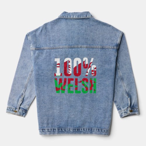 100 Welsh  Wales Home Pride  Denim Jacket