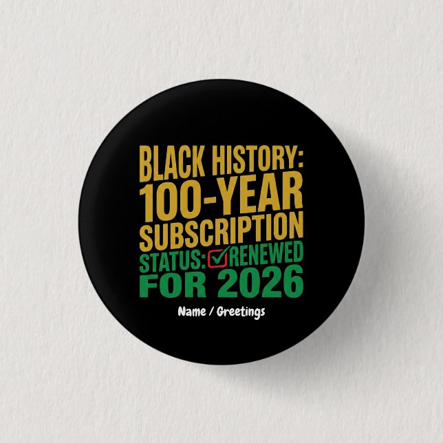 100-Year Black History Subscription Status Renewed Button (Front)