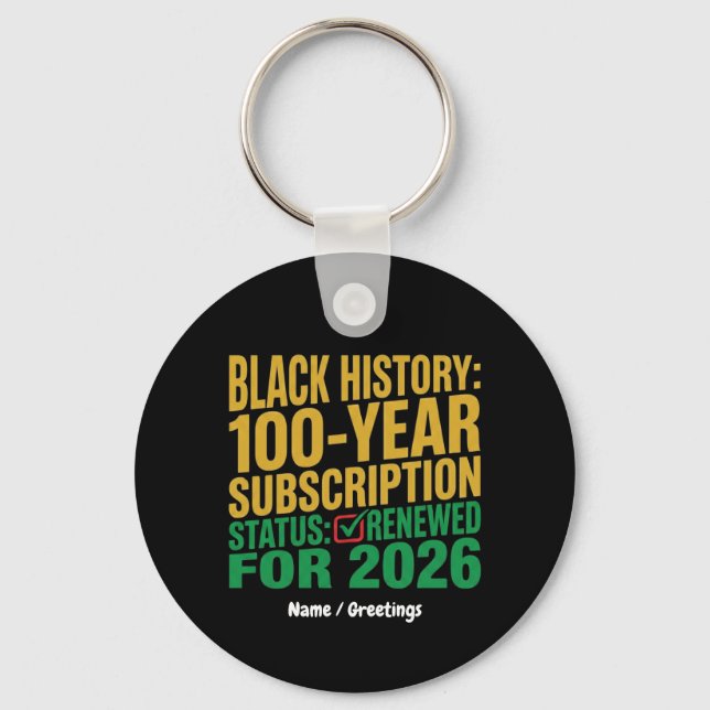 100-Year Black History Subscription Status Renewed Keychain (Front)