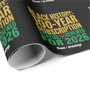 100-Year Black History Subscription Status Renewed Wrapping Paper
