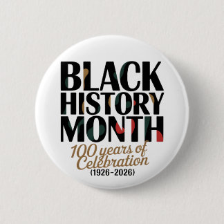 100 year celebration black history month 2026 button