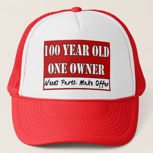 100 Year Old One Owner _ Needs Parts Make Offer Trucker Hat