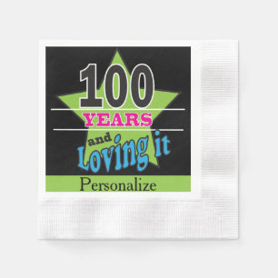 100 Years and Loving It 100th Birthday Napkins