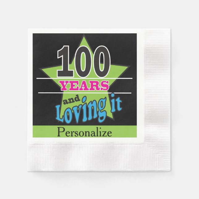 100 Years and Loving It | 100th Birthday Napkins (Front)