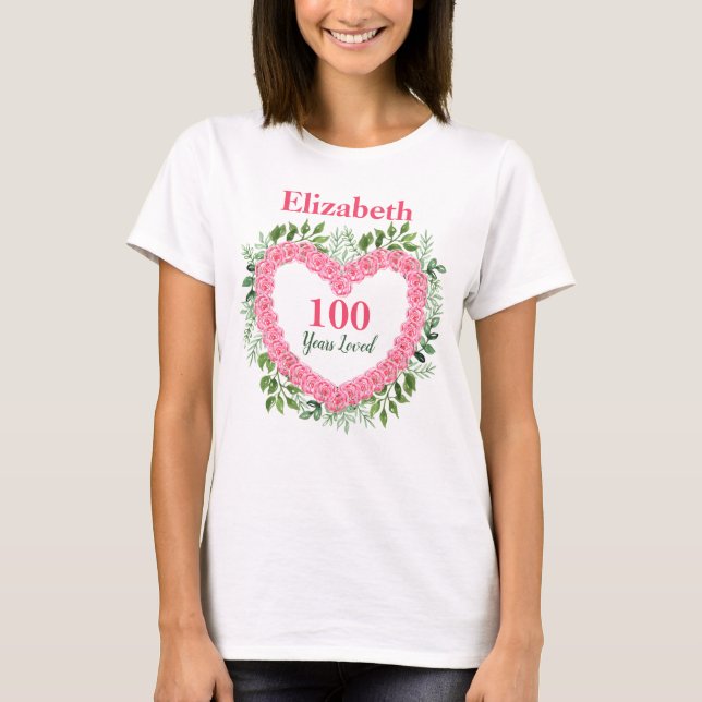100 Years Loved 100th Birthday Shirt for Women (Front)