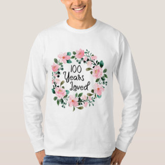 100 Years Loved Men Women 100 Years Old Cool 100th T-Shirt