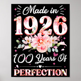 100 Years Old Made In 1926 Floral 100th Birthday W Poster