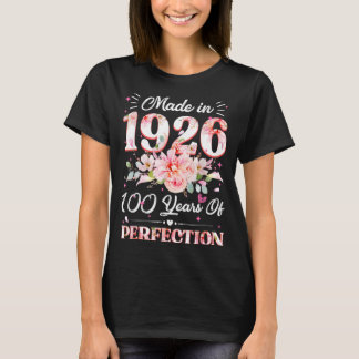 100 Years Old Made In 1926 Floral 100th Birthday W T-Shirt