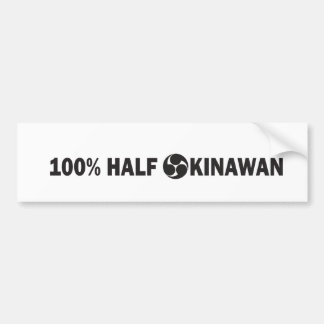 100PercentHalfOkinawan.pdf Bumper Sticker