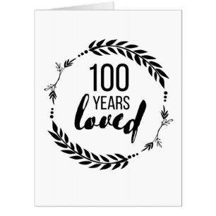 100th Birthday 100 Years Loved Since 1921 Card