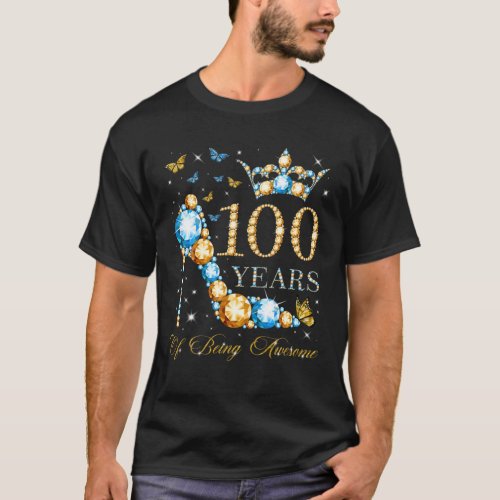 100Th Birthday 100 Years Of Being Awesome 100 Year T_Shirt