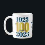 100th Birthday Blue Gold Coffee Mug<br><div class="desc">A bold and striking 100th birthday (or any age) mug. This special milestone birthday mug consists of birth and birthday date in blue typography - with the 100 age highlighted in a gold effect font.  Add a message for a custom gift.</div>