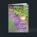 100th Birthday Card for Grandmother - Flowers<br><div class="desc">A 100th Birthday card for a Grandmother,  with a photo of a garden with lavender and nasturtiums by Judy Adamson. Please feel free to customise the inside text and if you'd like a change to the front cover text,  just contact me through my store.</div>