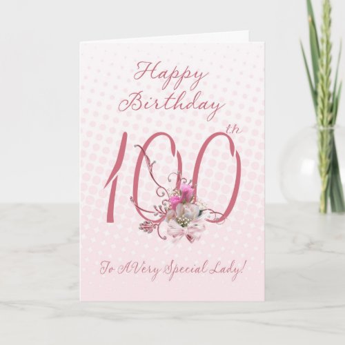 100th Birthday Card _ Pink Roses _ To A Very Speci