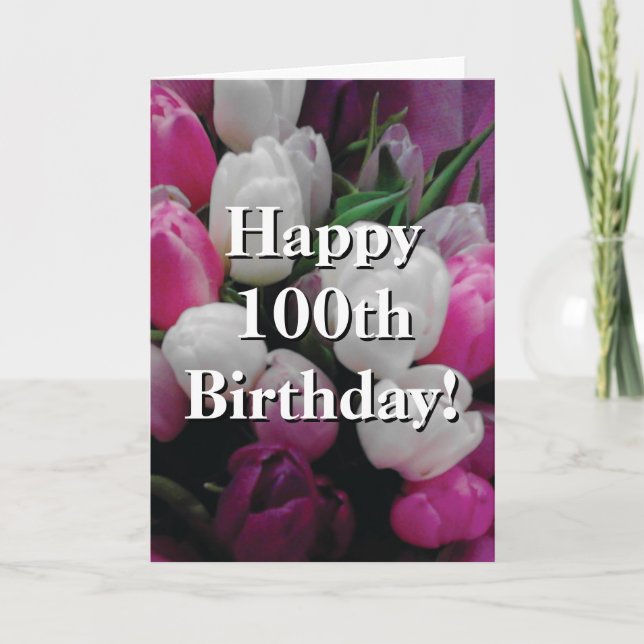 100th Birthday card with pink tulip flower bouquet (Front)