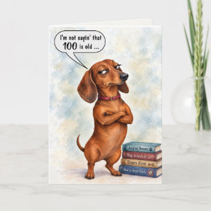 100th Birthday Dachshund Humor Card