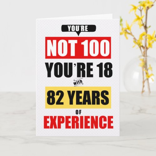 100th Birthday Funny 82 Years of Experience