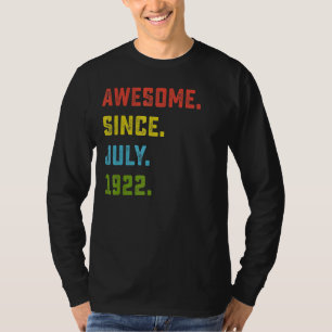 100th Birthday Gift Awesome Since July 1922 100 Ye T-Shirt