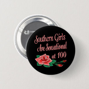 100th Birthday Gifts for Southern Girls Pinback Button