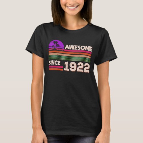 100th Birthday Men Women Awesome Since 1922 T_Shirt