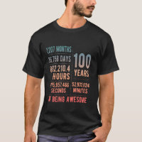 100th Birthday Men & Women Funny 100 Years Old
