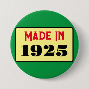 100th Birthday party born 1925 100yrs Button