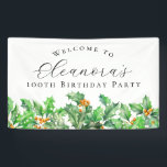 100th Birthday Party December Birth Flower Welcome Banner<br><div class="desc">Elegant winter watercolor green holly sprigs create a beautiful holiday greenery border at the bottom of this birthday party welcome banner,  green holly is the December birth flower. A trendy font combination gives it a modern vibe. All of the text is editable.</div>