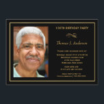 100th Birthday Party Men's Black and Gold Photo Invitation<br><div class="desc">Create your own 100th Birthday Party Invitations with your photo -- Elegant,  affordable,  and uniquely personalized for you!  Customize the name,  date,  and details for this happy occasion.  **NOTE:  Sized for 5x7 invitation cards.  Other sizes available.   © Teri Francis. Matching postage and thank you cards available.</div>