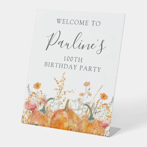 100th Birthday Party Pumpkin Wildflower Welcome Pedestal Sign
