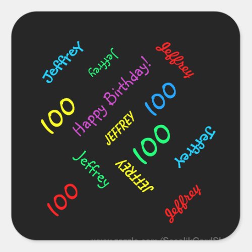 100th Birthday Party Repeating Names Black  Square Sticker