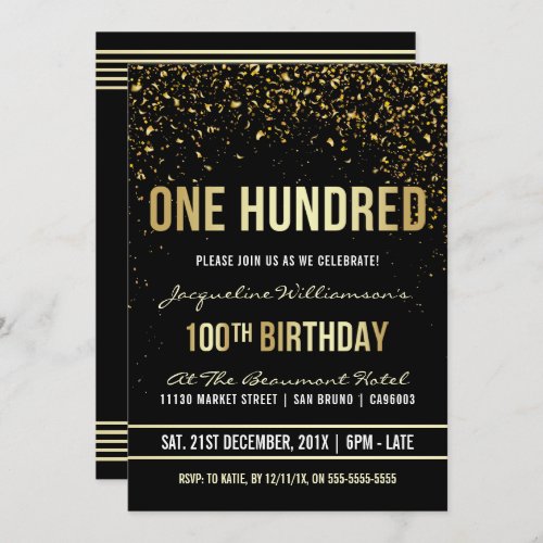 100th Birthday Party | Shimmering Gold Confetti Invitation - This formal, elegant, trendy, modern hundreth birthday party invitation is suitable for men or women. It comprises golden clean lines, stylish upper case gothic script and sophisticated fixed faux gold foil text on a black background with showers of sparkling, shimmering gold confetti and party streamers. The text has been designed to be as simple as possible to customize and Zazzle has a great variety of different typefaces to choose from. Please note that all Zazzle invitations are flat printed and that the foil and glitter confetti are digital effects.