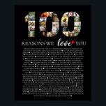 100th birthday reasons why we love you photo poster<br><div class="desc">Express your love and admiration with our 100 Reasons We Love You Photo Collage Poster from The Arty Apples. Ideal for celebrating a special milestone birthday or anniversary,  this beautiful poster features a collage of photos and heartfelt reasons why your loved one is cherished.</div>