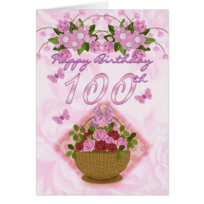 100th Birthday Special Lady, Roses And Flowers 1 Card Zazzle
