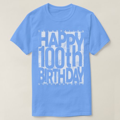 100th Birthday T_Shirt