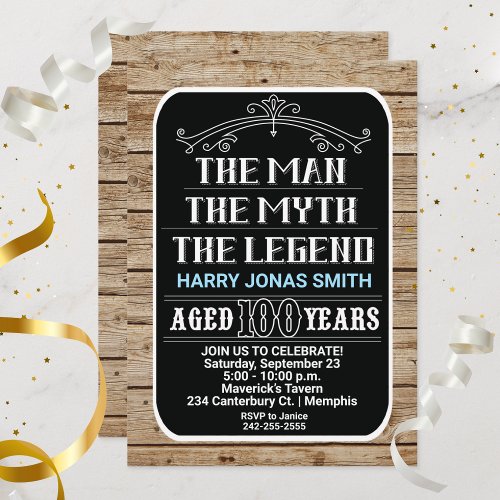 100th Birthday The Man The Myth The Legend 100 yr Invitation