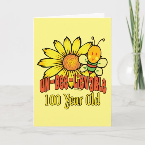 100th Birthday _ Unbelievable at 100 Years Old Card