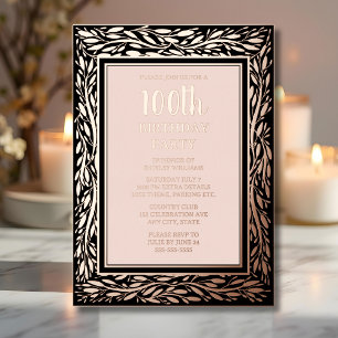 100th Custom Birthday Party Texture Elegant Floral Foil Invitation