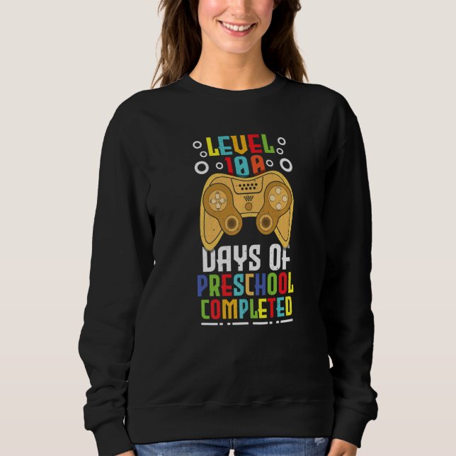 100th Day Completed Gamer Preschool Happy 100 Days Sweatshirt (Front)