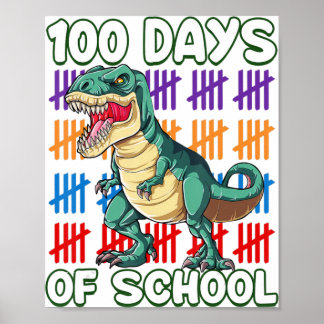 100th Day Dino 100 Days Of School Students Poster