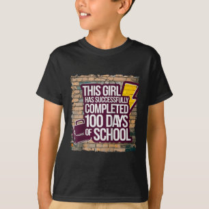 100th Day Funny Outfit Girls & Student 100 Day T-Shirt