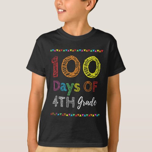 100th Day Kids Gift 100 Days Of 4th Grade 100 Days T_Shirt