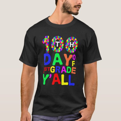 100th Day Of 1st Grade Y'all Balloons Teacher Stud T-Shirt