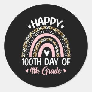100th Day Of 4th Grade School Rainbow 100 Days Sma Classic Round Sticker